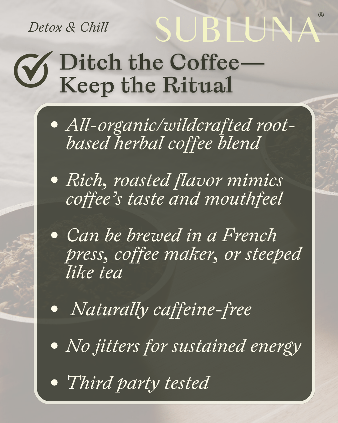 Detox & Chill: Adaptogenic Herbal Coffee - SubLuna