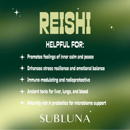Reishi Mushroom Triple Extract® plus Nano Technology - SubLuna