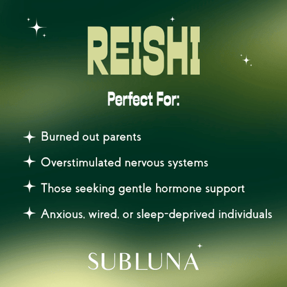 Reishi Mushroom Triple Extract® plus Nano Technology - SubLuna