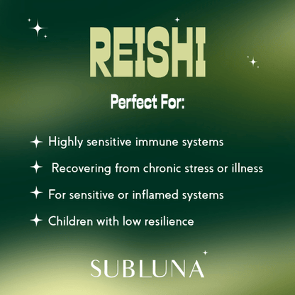 Reishi Mushroom Triple Extract® plus Nano Technology - SubLuna