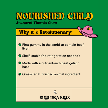 Nourished Child: Ancestral Vitamin Gummy - SubLuna