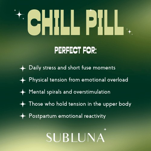 Chill Pill: Anger and Irritation Support - SubLuna